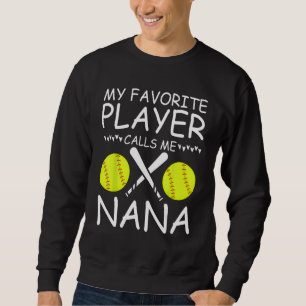 Mijn favoriete softbalspeler noemt me Nana Basebal Trui