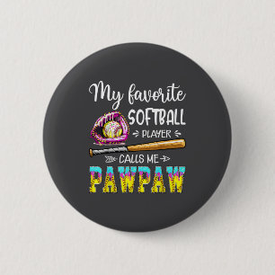 Mijn favoriete softbalspeler noemt me Pawpaw Softb Ronde Button 5,7 Cm