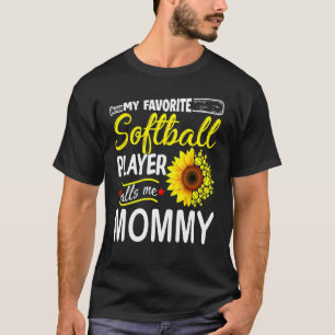Mijn favoriete softbalspeler roept me mama t-shirt