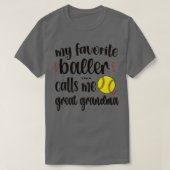 Mijn favoriete softbalspeler roept me Softball Gre T-shirt (Design voorkant)