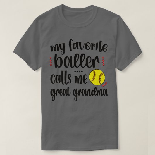 Mijn favoriete softbalspeler roept me Softball Gre T-shirt (Design voorkant)
