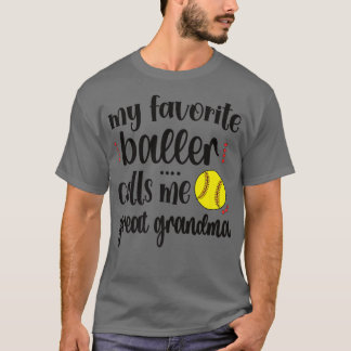 Mijn favoriete softbalspeler roept me Softball Gre T-shirt