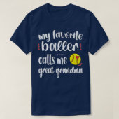 Mijn favoriete softbalspeler roept me Softball Gre T-shirt (Design voorkant)