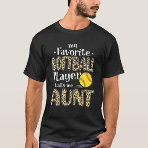 Mijn favoriete softbalspeler roept me tante Leopar T-shirt