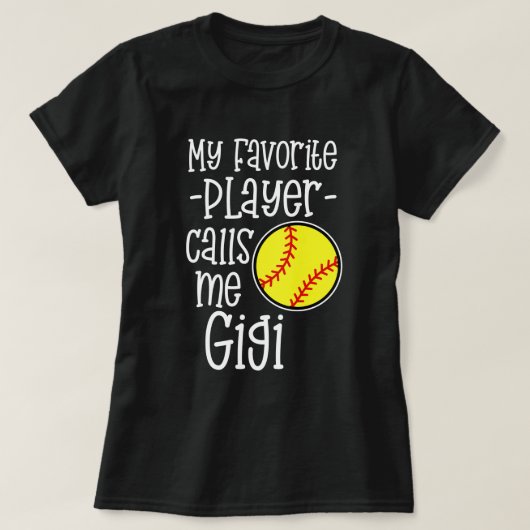 Mijn favoriete speler noemt me Gigi Softball Game  T-shirt (Design voorkant)