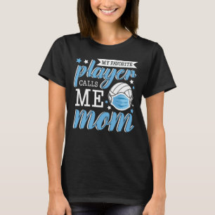 Mijn favoriete speler noemt me mam volleybal t-shirt