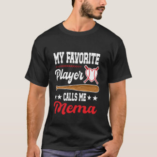 Mijn favoriete speler noemt me Mema honkbalmoederd T-shirt