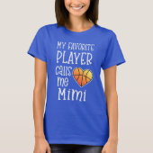 Mijn favoriete speler noemt me Mimi Basketball cad T-shirt (Voorkant)
