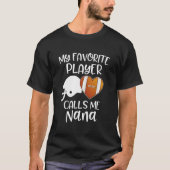 Mijn favoriete speler noemt me Nana American Footb T-shirt (Voorkant)
