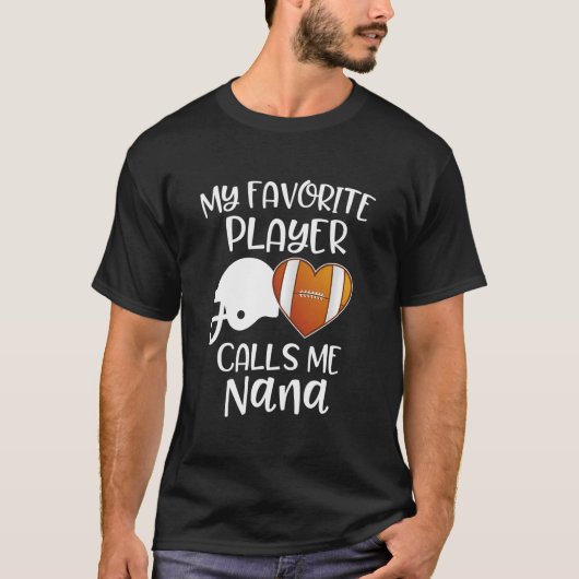 Mijn favoriete speler noemt me Nana American Footb T-shirt (Voorkant)