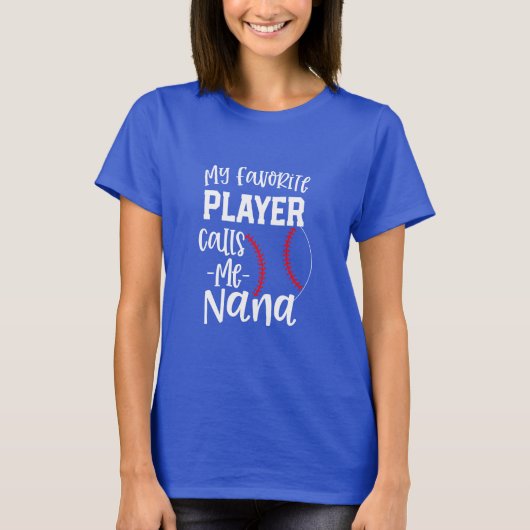 Mijn favoriete speler noemt me Nana Baseball cadea T-shirt (Voorkant)