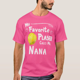 Mijn favoriete speler noemt me Nana Tennis T-shirt