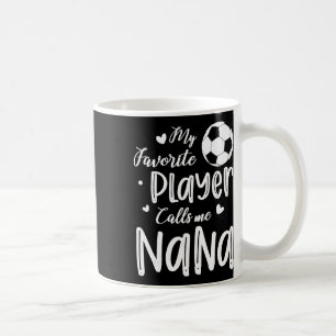 Mijn favoriete speler noemt me Nana-voetbalspeler Koffiemok