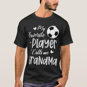 Mijn favoriete speler noemt me oma voetballer t-shirt