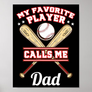 Mijn favoriete speler noemt me papa-honkbal poster