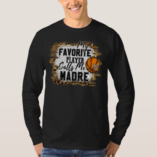 Mijn favoriete speler roept me Madre Basketball Mo T-shirt (Voorkant)