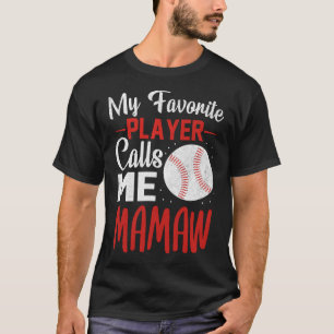 Mijn favoriete speler roept me MAMAW honkbal T-shirt