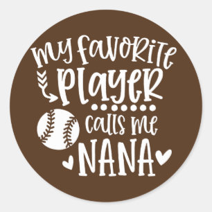 Mijn favoriete speler roept me Nana Baseball Sport Ronde Sticker