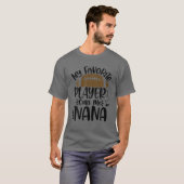 Mijn favoriete speler roept me Nana Football Lover T-shirt (Voorkant volledig)