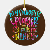 Mijn favoriete speler roept me nanny Volleyball Keramisch Ornament (Achterkant)