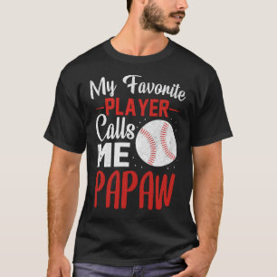Mijn favoriete speler roept me PAPAW Baseball T-shirt