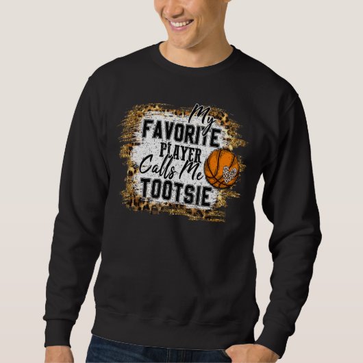 Mijn favoriete speler roept me Tootsie Basketball Trui (Voorkant)