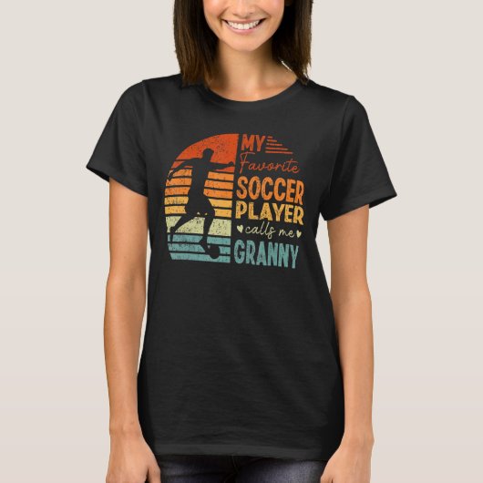 Mijn favoriete Speler van de Voetbal roept me Gran T-shirt (Voorkant)