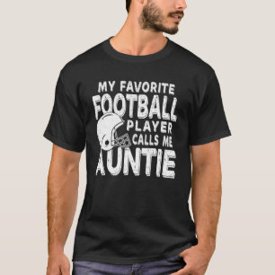 Mijn favoriete speler van het Football roept me ta T-shirt