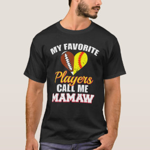 Mijn favoriete spelers noemen me Mamaw Football So T-shirt