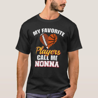 Mijn favoriete spelers roepen me Nonna Football Ba T-shirt