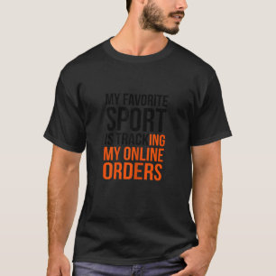Mijn favoriete sport volgt mijn online bestelling t-shirt