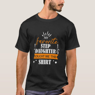 Mijn favoriete stiefdochter kocht deze trui voor m t-shirt