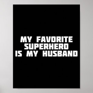 Mijn favoriete superheld mijn man _ held heldin poster
