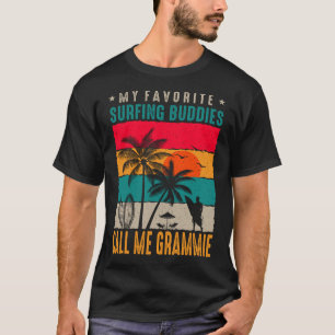 Mijn favoriete Surfende Boedissen noemen me GRAMMI T-shirt
