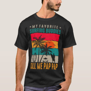 Mijn favoriete Surfende Boedissen roepen me PP Vin T-shirt