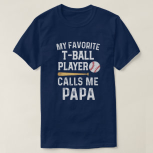 Mijn favoriete T-ball speler noemt me Papa Game da T-shirt