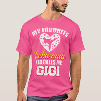 Mijn favoriete Taekwondo-Kind noemt me Gigi Funny T-shirt