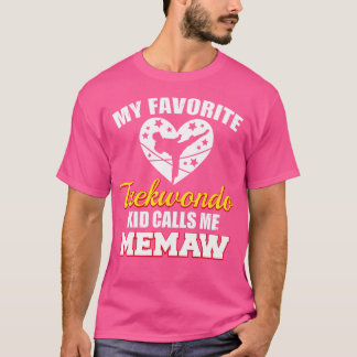 Mijn favoriete Taekwondo-Kind noemt me Memaw Funny T-shirt