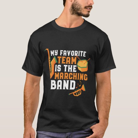 Mijn favoriete team is de 'marching Band Funny'. T-shirt (Voorkant)