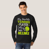 Mijn favoriete Tennis Player noemt me Mimi Moeder  T-shirt (Voorkant volledig)