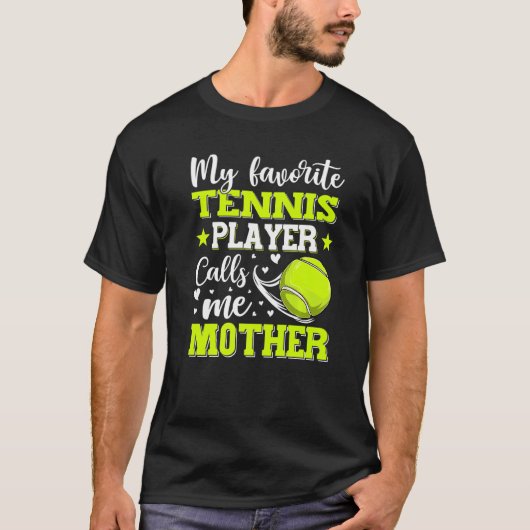 Mijn favoriete Tennis Player noemt me Moeder Moede T-shirt (Voorkant)