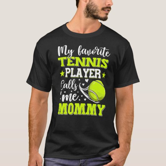 Mijn favoriete Tennisspeler noemt me mama moeder's T-shirt (Voorkant)