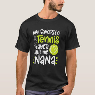 Mijn favoriete tennisster Nana Tennis Nana Oma T-shirt