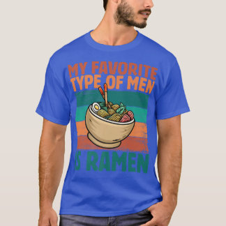 Mijn favoriete type Mannen is Ramen, Retro Japans  T-shirt