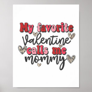 Mijn favoriete Valentijn noemt me mama Shirt Valen Poster
