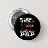 Mijn favoriete verkochte speler noemt me Pap Ameri Ronde Button 5,7 Cm (Voorkant /achterkant)