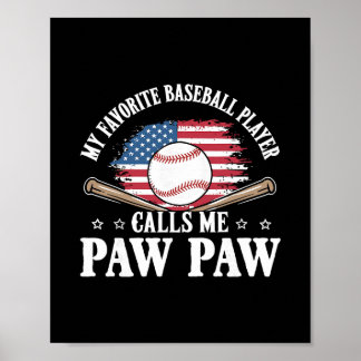 Mijn favoriete verkochte speler noemt me Paw Paw U Poster