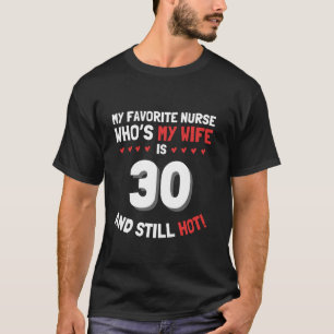 Mijn favoriete verpleegster die mijn vrouw is is 3 t-shirt