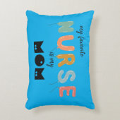 Mijn favoriete verpleegster is mijn moeder ballonn accent kussen (Voorkant(Verticaal))