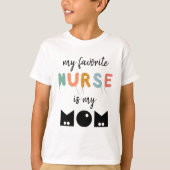 Mijn favoriete verpleegster is mijn moeder Schatti T-shirt (Voorkant)